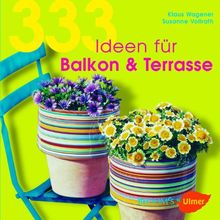 333 Ideen für Balkon und Terrasse von Wagener, Klaus, Vollrath, Susanne | Buch | Zustand sehr gut