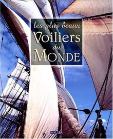 Les plus beaux voiliers du monde