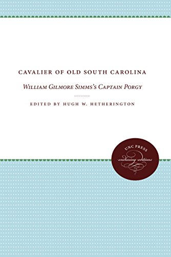 Cavalier of Old South Carolina: William Gilmore Simms's Captain Porgy
