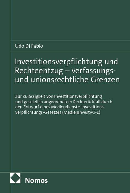 Investitionsverpflichtung und Rechteentzug - verfassungs- und unionsrechtliche Grenzen