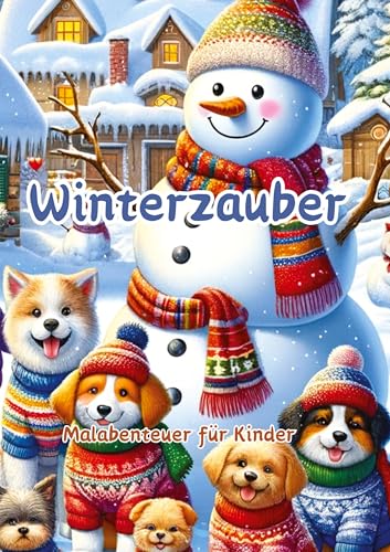 Winterzauber: Malabenteuer für Kinder