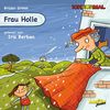 Frau Holle gelesen von Iris Berben - ICHHöRMAL: CD mit Musik und Geräuschen, plus 16 S. Ausmalheft