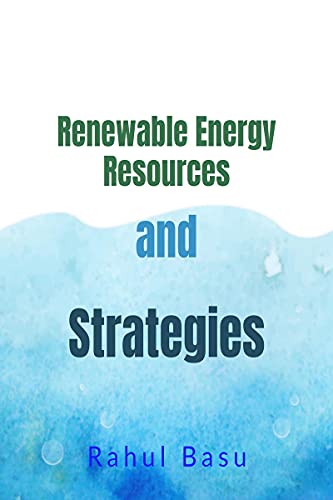Renewable Energy Resources and Strategies