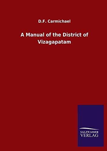 A Manual of the District of Vizagapatam