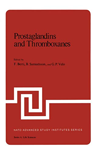 Prostaglandins and Thromboxanes (Nato Science Series A: (Closed)) (Nato Science Series A:, 13, Band 13)