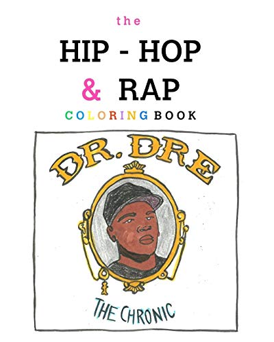Becky Siefert The Hip-Hop And Rap Coloring Book