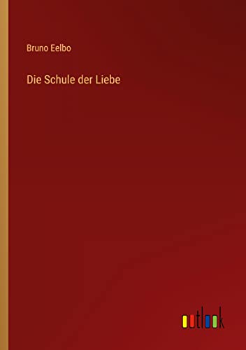 Die Schule der Liebe