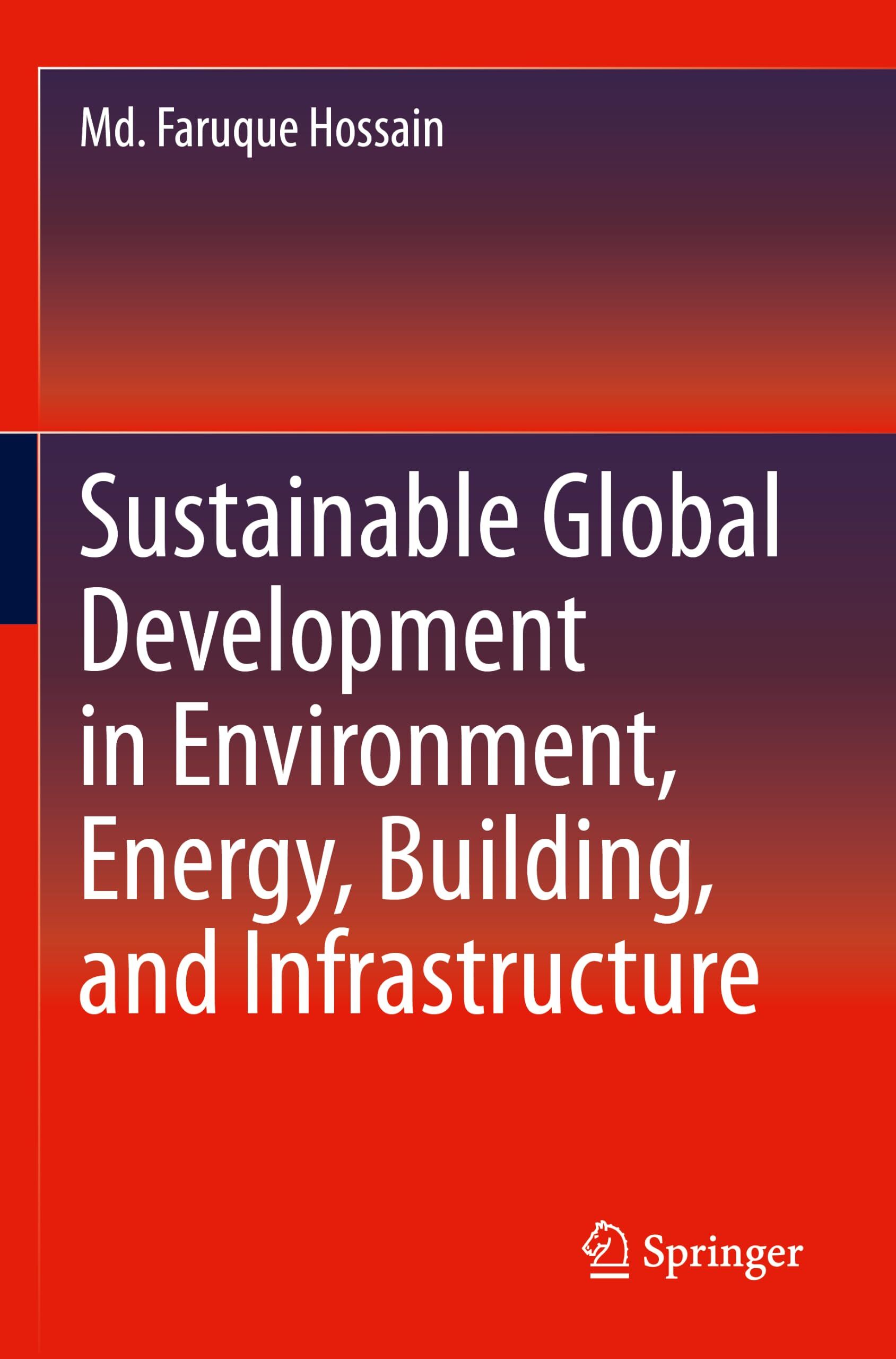 Sustainable Global Development in Environment, Energy, Building, and Infrastructure