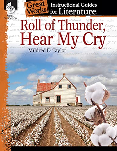 Roll of Thunder, Hear My Cry: An Instructional Guide for Literature (Great Works Instructional Guide for Literature)