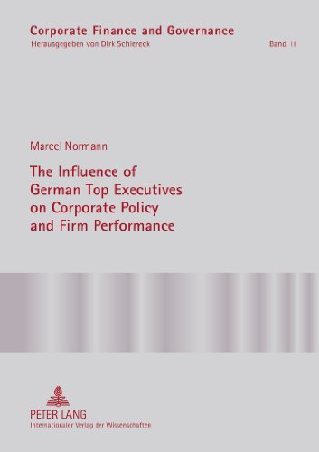 The Influence of German Top Executives on Corporate Policy and Firm Performance (Corporate Finance and Governance)
