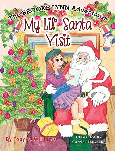 My Lil' Santa Visit (The Brooke Lynn Adventures, Band 5)