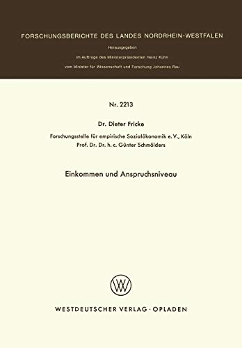 Einkommen und Anspruchsniveau (Forschungsberichte des Landes Nordrhein-Westfalen, 2213, Band 2213)