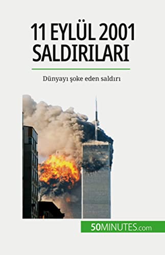 11 Eylül 2001 sald¿r¿lar¿: Dünyay¿ ¿oke eden sald¿r¿