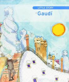 The little story of Gaudí (Petites Històries, Band 3)