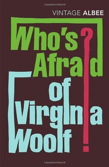 Who's Afraid of Virginia Woolf (Vintage Classics)