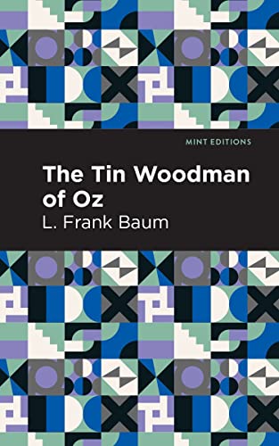 The Tin Woodman of Oz (Mint Editions―The Children's Library)