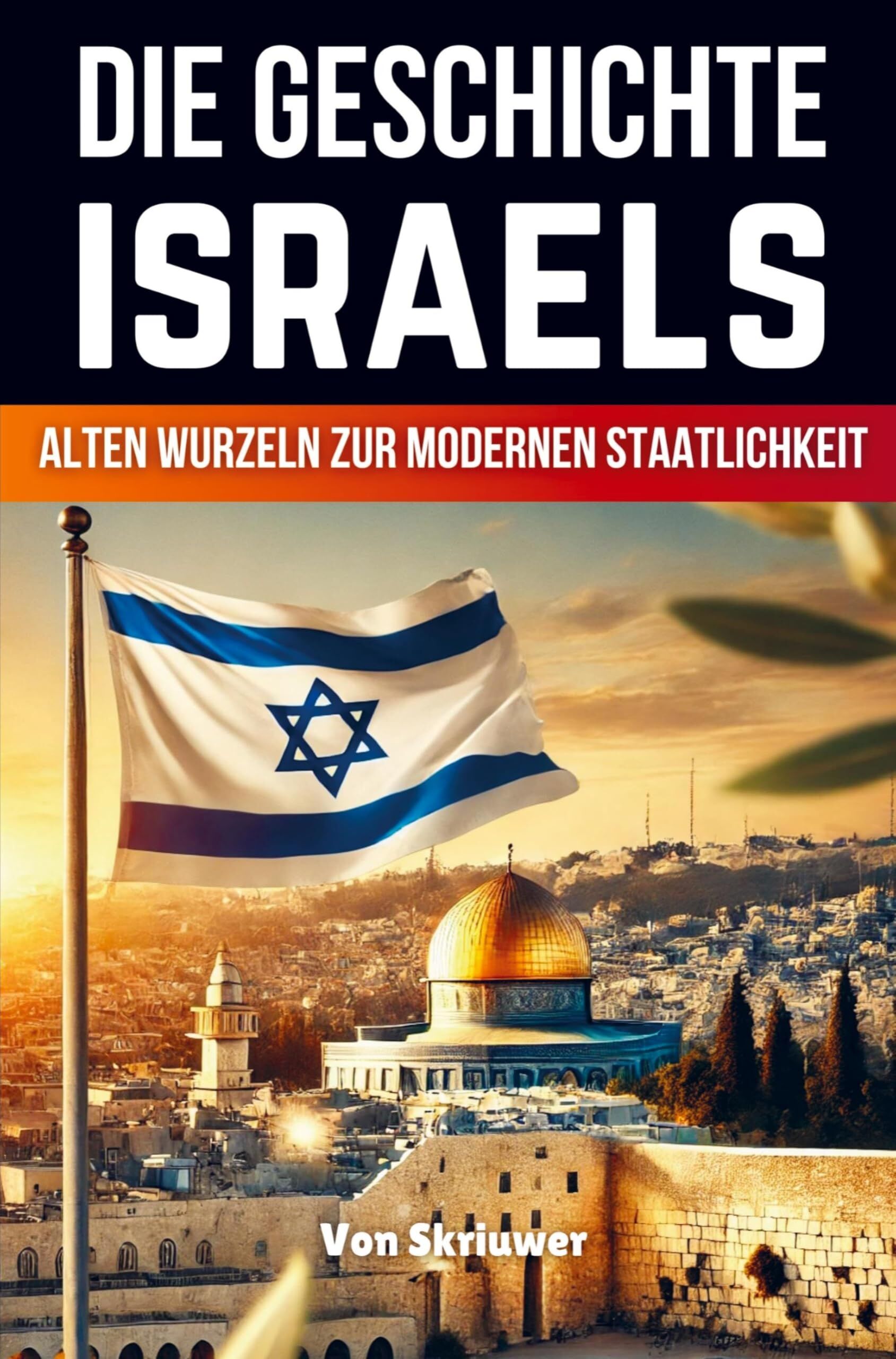 Die Geschichte Israels
