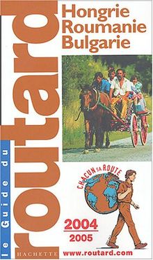 Hongrie, Roumanie, Bulgarie (Guide du Routard)