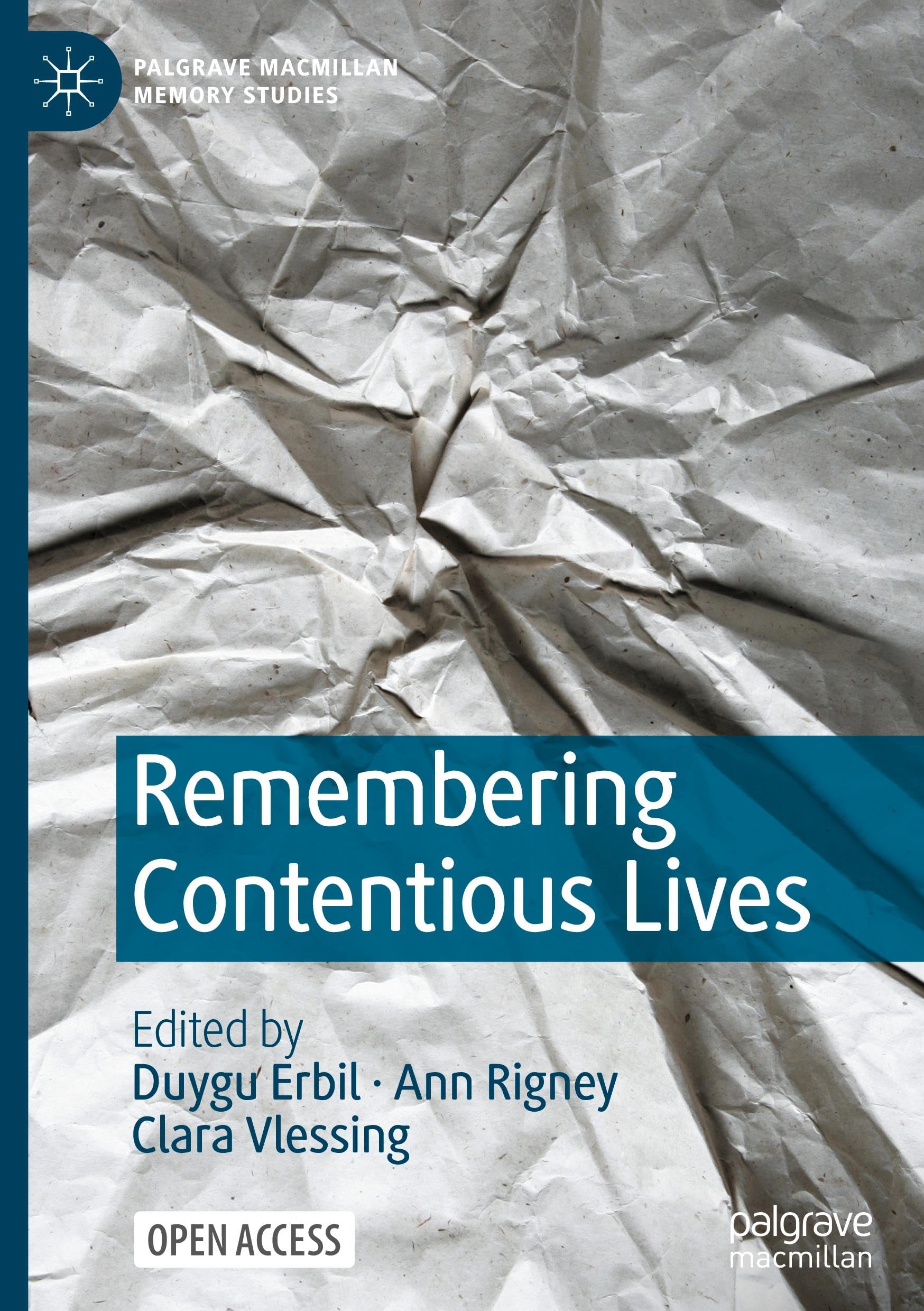 Remembering Contentious Lives (Palgrave Macmillan Memory Studies)