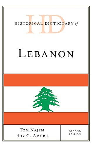 Historical Dictionary of Lebanon, Second Edition (Historical Dictionaries of Asia, Oceania, and the Middle East)