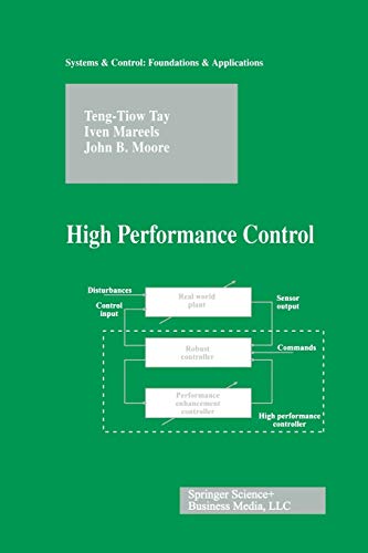 High Performance Control (Systems & Control: Foundations & Applications)