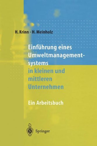 Einführung eines Umweltmanagementsystems in kleinen und mittleren Unternehmen: Ein Arbeitsbuch