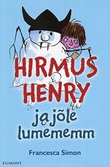 Hirmus henry ja jõle lumememm