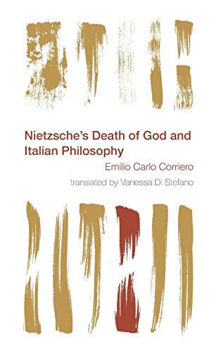 Nietzsche's Death of God and Italian Philosophy (Reframing the Boundaries: Thinking the Political)