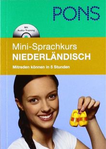 PONS Mini-Sprachkurs Niederländisch. Mit Mini-CD: Mitreden können in 5 Stunden