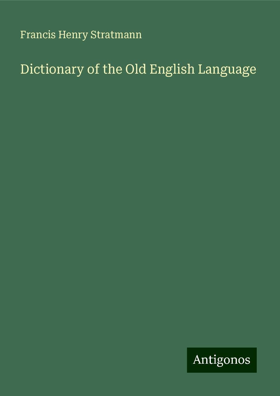 Dictionary of the Old English Language