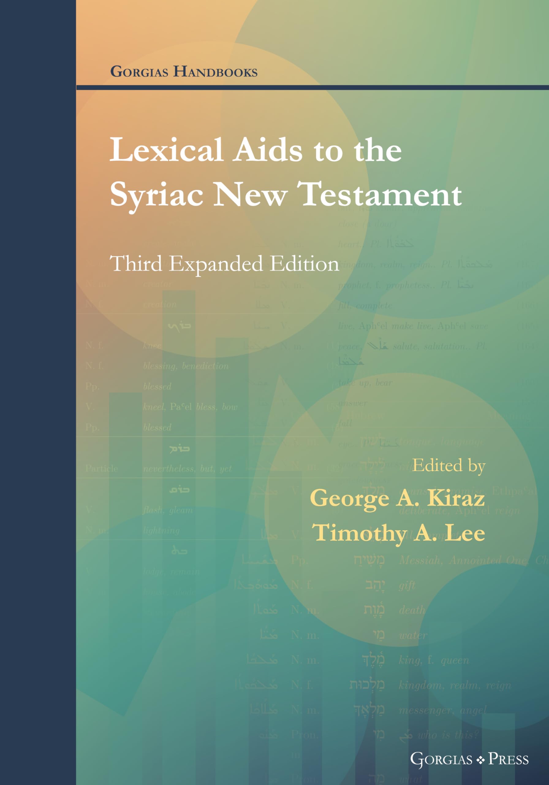 Lexical Aids to the Syriac New Testament: Third Expanded Edition (Gorgias Handbooks, Band 61)