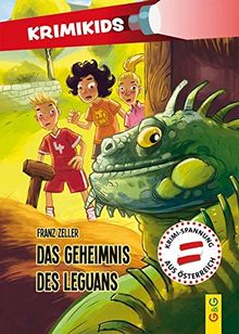 KrimiKids - Das Geheimnis des Leguans (KrimiKids / Lesemotivation mit einem jungen österreichischen AutorInnenteam)