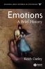 Emotions: A Brief History (Blackwell Brief Histories of Psychology)