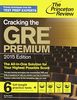 Cracking the GRE Premium Edition with 6 Practice Tests, 2015 (Graduate School Test Preparation)