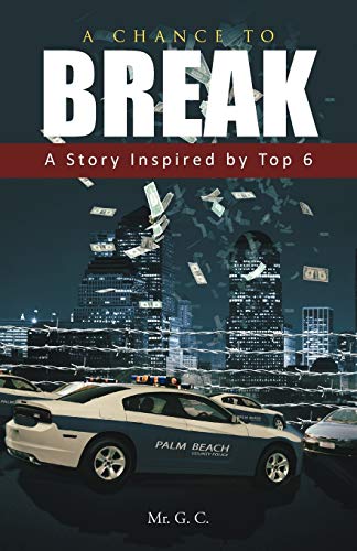 A Chance To Break: A Story Inspired by Top 6