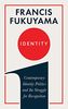 Identity: The Demand for Dignity and the Politics of Resentment