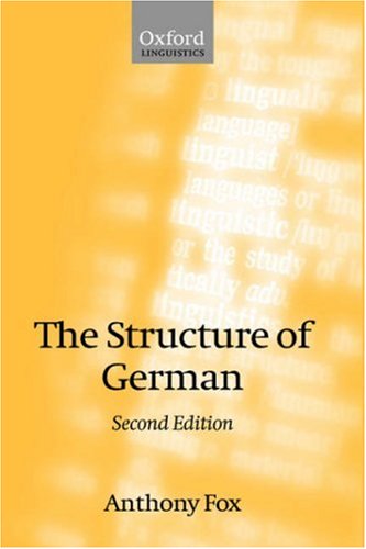 The Structure of German (Oxford Linguistics)