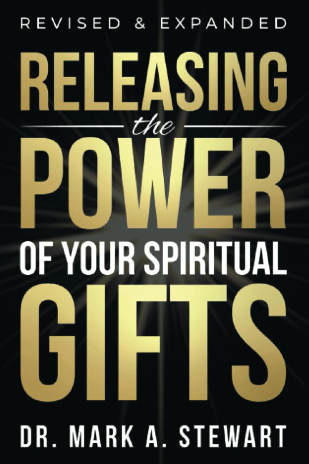 Releasing the Power of Your Spiritual Gifts