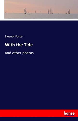With the Tide: and other poems