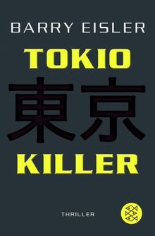 Tokio Killer: Der erste Auftrag<br /> Thriller