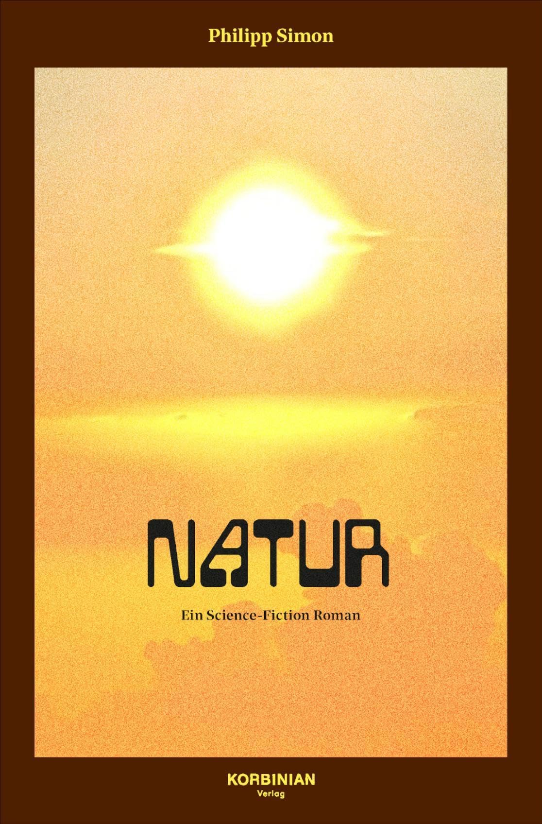 Natur: Ein Science-Fiction Roman