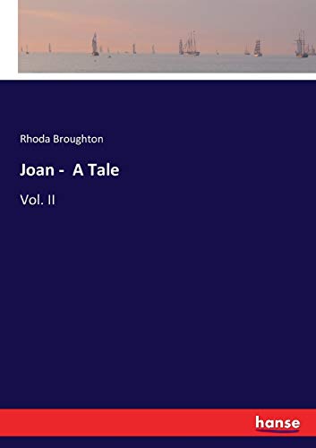 Joan - A Tale: Vol. II