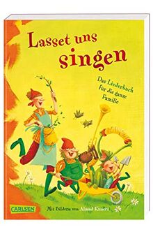 Lasset uns singen: Das Liederbuch für die ganze Familie