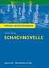 Schachnovelle: Textanalyse und Interpretation mit ausführlicher Inhaltsangabe und Abituraufgaben mit Lösungen