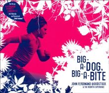 Big-a-Dog,Big-a-Bite