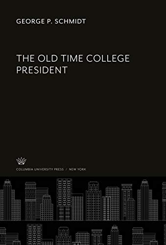The Old Time College President