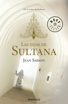 Las hijas de Sultana (BEST SELLER, Band 26200)