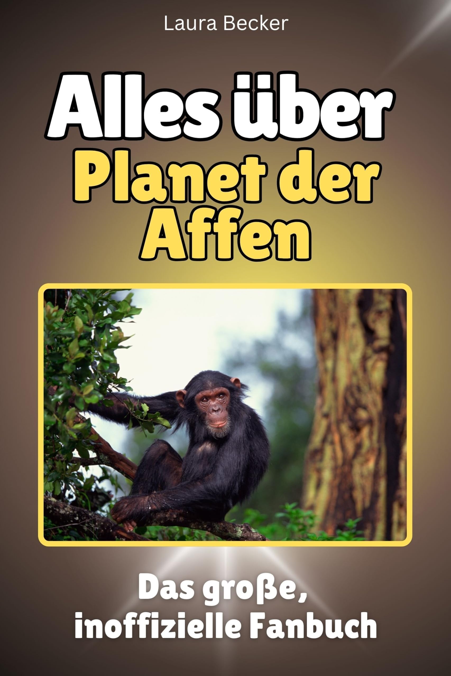 Alles über Planet der Affen - Hochwertige Hardcover-Ausgabe - das perfekte Geschenk: Das große, inoffizielle Fanbuch