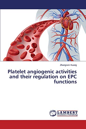 Platelet angiogenic activities and their regulation on EPC functions