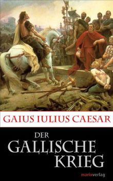 Der Gallische Krieg
